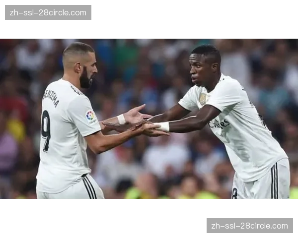 恩德里克高效抢点崛起皇马锋线竞争加剧维尼修斯角色调整